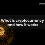 What is cryptocurrency and how does it work?